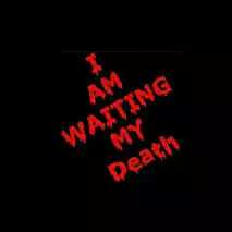 i am waiting for my death images dp download